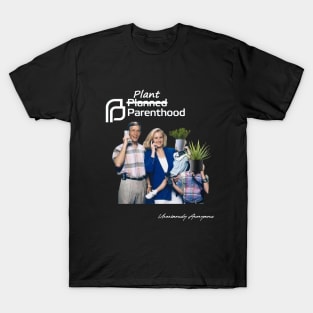 Plant Parenthood... T-Shirt